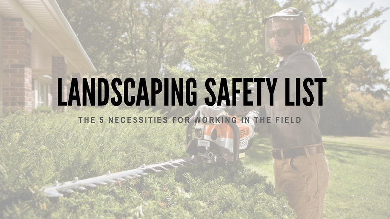 Landscaping PPE Safety List